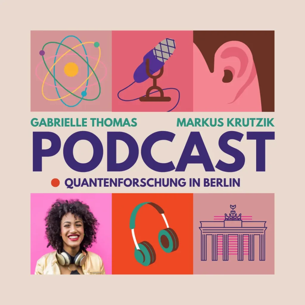 Podcast Quantenforschung in Berlin
