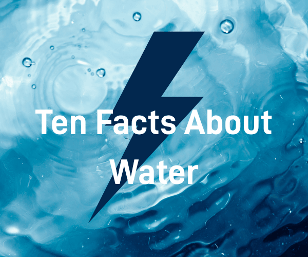 Picture shows water, a lightening that symbolizes energy and the slogan "Ten Facts About Water"